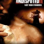 Undisputed 2: Last Man Standing (2006) wp-1762134334478231707395378432352.jpg