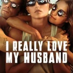 I Really Love My Husband (2025) wp-176224096075894688691594594502.jpg