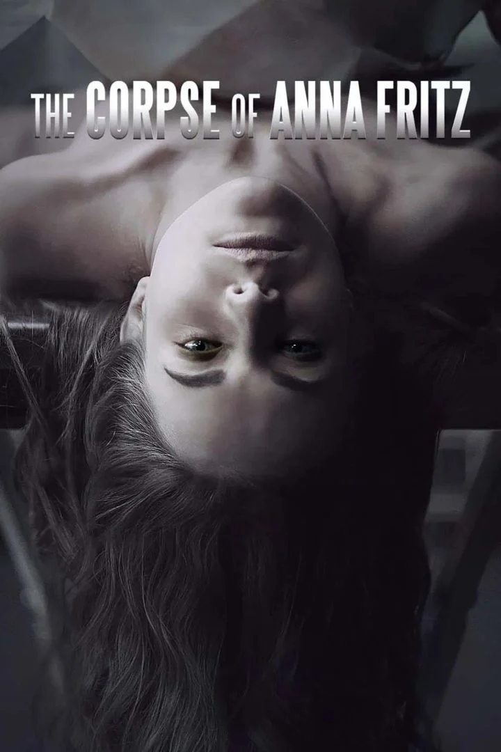 The Corpse of Anna Fritz (2015)