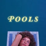 Pools (2025) wp-17634558065503958208540674962780.jpg