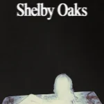 Shelby Oaks (2024) wp-17634573555854514806909066193958.jpg
