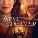 We Met in December (2025) wp-17643417324357594342535170643676.jpg