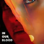 In Our Blood (2024) wp-17646694464079141746139016408551.jpg