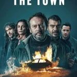 The Town (2025) Season 1 Episode 1 - 8 (Complete) wp-17654431877562629206324754498307.jpg