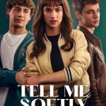 Tell Me Softly (2025) wp-17655369904307371371261815050146.jpg