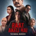 Raat Akeli Hai: The Bansal Murders (2025) wp-1766193005338165936721171537182.jpg
