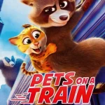 Pets on a Train (2025) wp-17671159124601514673098161054381.jpg