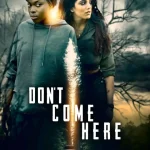 Don't Come Here (2025) wp-17678485861795961753505416400880.jpg