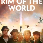 Rim of the World (2019) wp-17696919875587058667287067009367.jpg