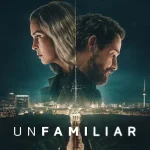 Unfamiliar Season 1 Episode 1 - 6 (Complete) wp-17702807939675669259774840701038.jpg