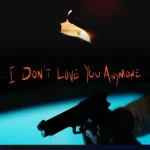 I Don't Love You Anymore (2025) wp-17715709416385387107742276597475.jpg