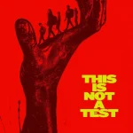 This Is Not a Test (2025) wp-17733804099512541579116875027939.jpg