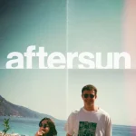 Aftersun (2022) wp-17738359423472854666810399049866.jpg
