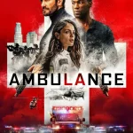 Ambulance (2022) wp-17738361674043632508418700684168.jpg