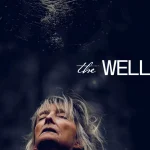 The Well (2025) wp-17739926438286101556897936300948.jpg