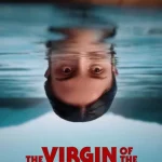 The Virgin of the Quarry Lake (2026) wp-1774606113121604776507407206458.jpg