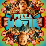 Pizza Movie (2026) wp-17752159214575839431632116924428.jpg