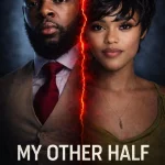 My Other Half (2026) wp-17766259856847252777821708932092.jpg