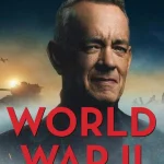 World War II with Tom Hanks Season 1 Episode 4 wp-17799562805687786221457424976073.jpg