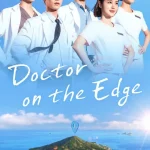 Doctor on the Edge Season 1 Episode 1 wp-17803390499806521451640832100989.jpg