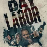 Day Labor (2024) wp-17807499473144477385487086119492.jpg
