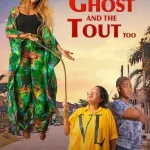 The Ghost and the Tout Too (2021) wp-17808166775236462793138172452913.jpg