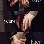 Two Years Later Season 1 Episode 1 - 8 (Complete) wp-17809374866835335664387450008810.jpg