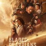 Blades of the Guardians (2026) wp-17812764978278563085566876477648.jpg