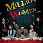Million Yen Women Season 1 Episode 1 - 12 (Complete) wp-17813719404729135467488866715720.jpg