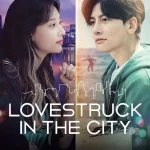 Lovestruck in the City Season 1 Episode 1 - 17 (Complete) wp-1781843478360984228967210368518