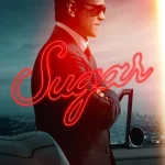 Sugar (2024) Season 2 Episode 1 wp-17818440511177945872132347968369