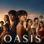 Oasis (2026) Season 1 Episode 1 β 8 (Complete) wp-17818610094355149777685678120996