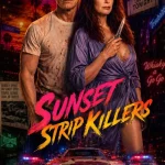 Sunset Strip Killers (2026) 1ocGuTdAg9xPT5XIZHGR8rg1KiX